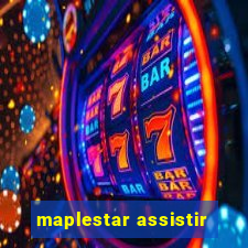 maplestar assistir